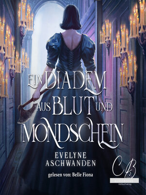 cover image of Ein Diadem aus Blut und Mondschein